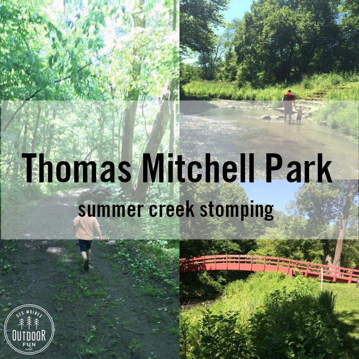 Thomas Mitchell Park - Summer Hike - Des Moines Outdoor Fun